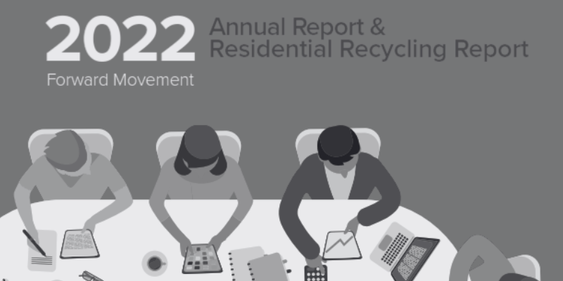 ANNUAL REPORT + RESIDENTIAL RECYCLING REPORT